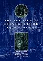 The Practice of Silviculture: Applied Forest Ecology, 9th Edition