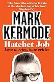Hatchet job : love movies, hate critics