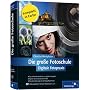 Die gro�e Fotoschule: Digitale Fotopraxis (Galileo&hellip von Christian Westphalen
