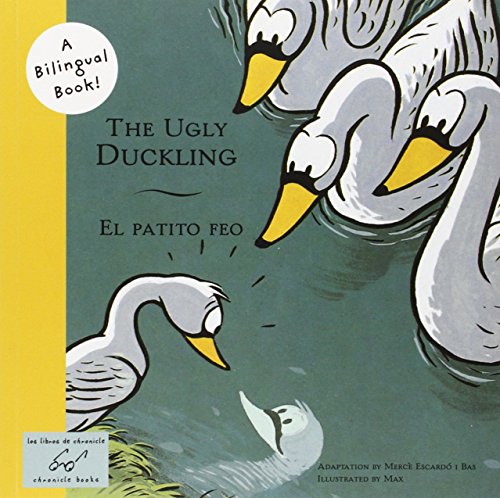 The Ugly Duckling/El Patito Feo (Bilingual Fairy Tales)