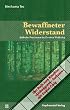 Bewaffneter Widerstand: J�dische Partisanen im Zweiten Weltkrieg. Das Buch zum Kinofilm �Unbeugsam - Defiance� mit Daniel Craig
