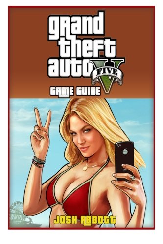 Grand Theft Auto 5 Game Guide