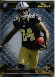 2013 Topps Finest Football Card #143 Kenny Stills Rookie Card New Orleans Saints ( IN PROTECTIVE SCREWDOWN DISPLAY CASE)