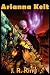 Wizards of Skyhall Omnibus (Arianna Kelt and the Wizards of Skyhall, Arianna Kelt and the Renegades of Time, Mini Poster Edition)