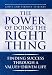 The Power of Doing the Right Thing