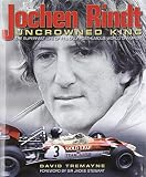 Jochen Rindt : uncrowned king : the superfast life of F1's only posthumous world champion