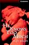 He Knows Too Much Level 6 Advanced Book with Audio CDs (3) Pack: Advanced Level 6 (Cambridge English Readers)