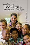 The teacher in American society : a critical anthology