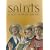 Saints: A Year in Faith and Art