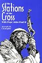 The Stations of the Cross With Pope John Paul II
