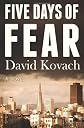 Five Days of Fear, Ed: First 
