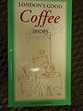 London's good coffee shops