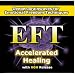 Accelerated Healing, Deeper Brainwaves for EFT Emotional Freedom Techniques
