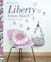 Liberty Cross Stitch: 24 Designs to Sew