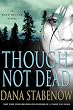 Though Not Dead: A Kate Shugak Novel