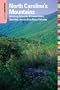 Insiders' Guide to North Carolina's Mountains, 9th: Including Asheville, Biltmore Estate, Cherokee, and the Blue Ridge Parkway (Insiders' Guide Series)