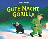 Gute Nacht, Gorilla!: Pappbilderbuch - Peggy Rathmann