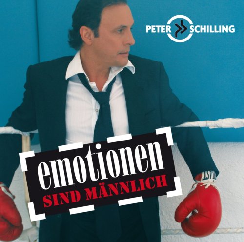 Peter Schilling - Emotionen Sind Mnnlich - Zortam Music