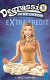 Suddenly Last Summer: Degrassi Extra Credit #2 (Degrassi: Next Generation)