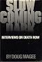 Slow Coming Dark: Interviews on Death Row
