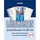 Lernkarten Sportbootf�hrerschein See (SBF-See): Mit den offiziellen Pr�fungsfragen und amtlichen Musterantworten