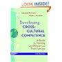 Developing Cross-Cultural Competence: A Guide for Working With Children and Their Families (Developing Cross-Cultural Competence (Lynch))