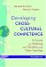 Developing Cross-Cultural Competence: A Guide for Working With Children and Their Families (Developing Cross-Cultural Competence (Lynch))