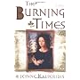 The Burning Times: A Novel by Jeanne Kalogridis