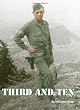 Third and Ten: A Field Artillery Forward Observer's account of actions with the U.S. Army's 3rd Infantry Division during W.W.II in: North Africa, Sicily, Italy, France, Germany and Austria.