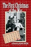 The First Christmas of the War (An American Family's Wartime Saga Book 1)