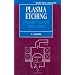 Plasma Etching: Fundamentals and Applications (Semiconductor Science and Technology)