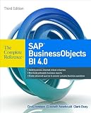 SAP BusinessObjects BI 4.0 The Complete Reference 3/E SAP BusinessObjects BI 4.0 The Complete Reference 3/E