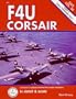 F4U Corsair in detail & scale, Part 2: F4U-4 Through F4U-7 - D&S Vol. 56