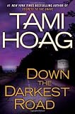 Down the Darkest Road