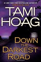 Down the Darkest Road
