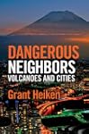 Dangerous Neighbors: Volcanoes and Ci...