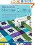 Free-Motion Machine Quilting: From Practice to Perfection -- Troubleshooting Guide -- 50+ Designs