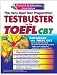 TOEFL CBT -- REA's Testbuster for the Test of English as a Foreign Language (Test Preps)