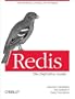 Redis: The Definitive Guide: Data modeling, caching, and messaging