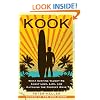 Kook: What Surfing Taught Me About Love, Life, and Catching the Perfect Wave