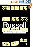 The Philosophy of Logical Atomism (Routledge Classics)