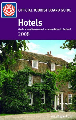 City Travel Guides Discounted  Books : Hotels 2008: Quality-assessed Accommodation in England (Enjoy England)