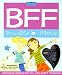 BFF: Bracelets For Friends Kit: Friendship Bracelets You Can Craft Together (Girlfriend Crafts) by Catherine Milne