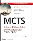 MCTS : Microsoft sharepoint 2010 configuration study guide