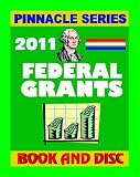 2011 Pinnacle Series about Federal Grants Money for Individuals, Students, and Business: Federal Grants, Government Benefits, Grant Proposal Writing, Applications (Book / CD ROM) 51 3ALt WFL. SL160 2011 Pinnacle Series about Federal Grants Money for Individuals, Students, and Business: Federal Grants, Government Benefits, Grant Proposal Writing, Applications (Book / CD ROM)