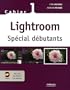 Lightroom : Sp�cial d�butants (1C�d�rom)