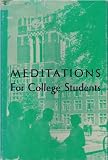 Meditations for College Students