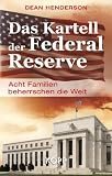 Produkt-Bild: Das Kartell der Federal Reserve: Acht Familien beherrschen die Welt