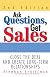 Ask Questions, Get Sales: Close The Deal And Create Long-Term Relationships 2nd Edition