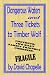 Search : Dangerous Waters & Three Tickets To Timber Wolf